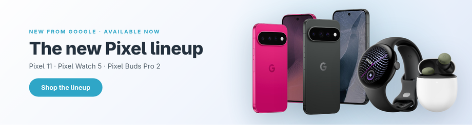 The new Google Pixel lineup — Pixel 11, Pixel Watch 5 and Pixel Buds Pro 2